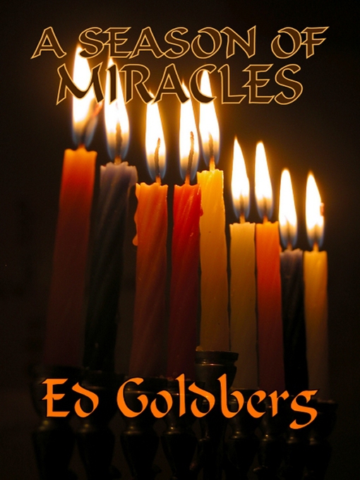 Title details for A Season of Miracles by Ed Goldberg - Available